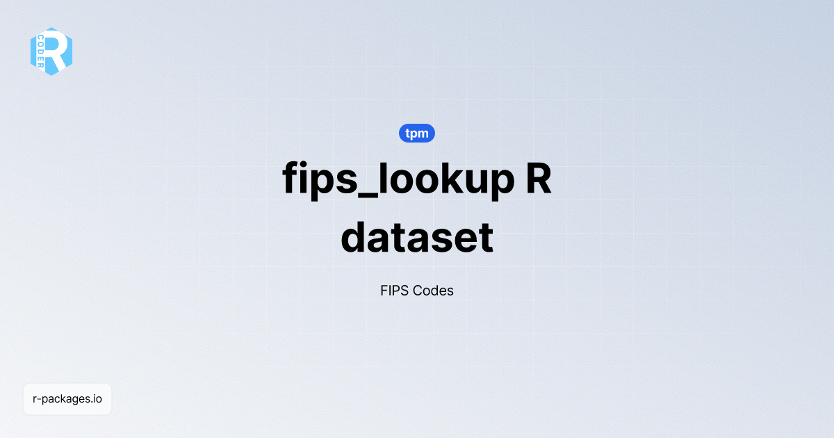 fips_lookup dataset | R PACKAGES