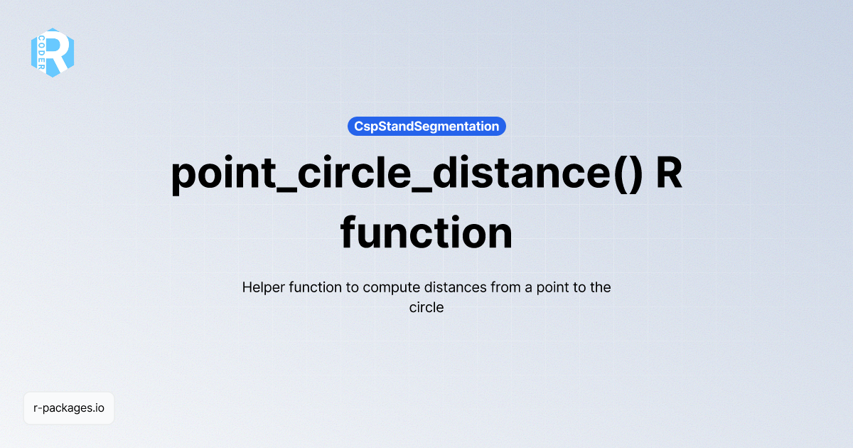 point_circle_distance() R function from [CspStandSegmentation] | R PACKAGES