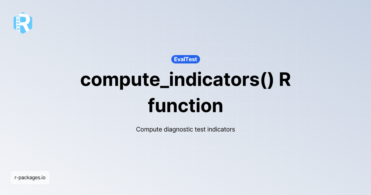 compute_indicators() R function from [EvalTest] | R PACKAGES