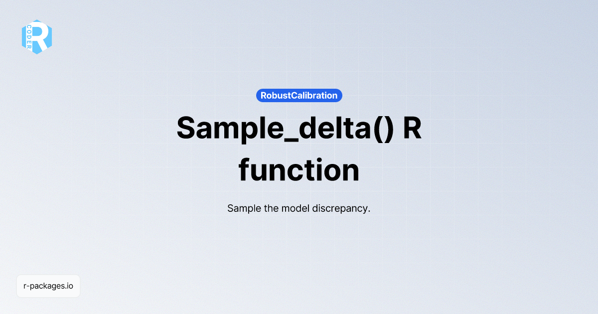 Sample_delta() R function from [RobustCalibration] | R PACKAGES