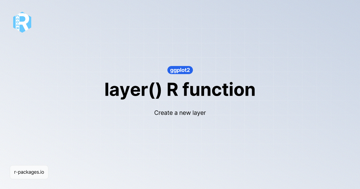 layer() R function from [ggplot2] | R PACKAGES