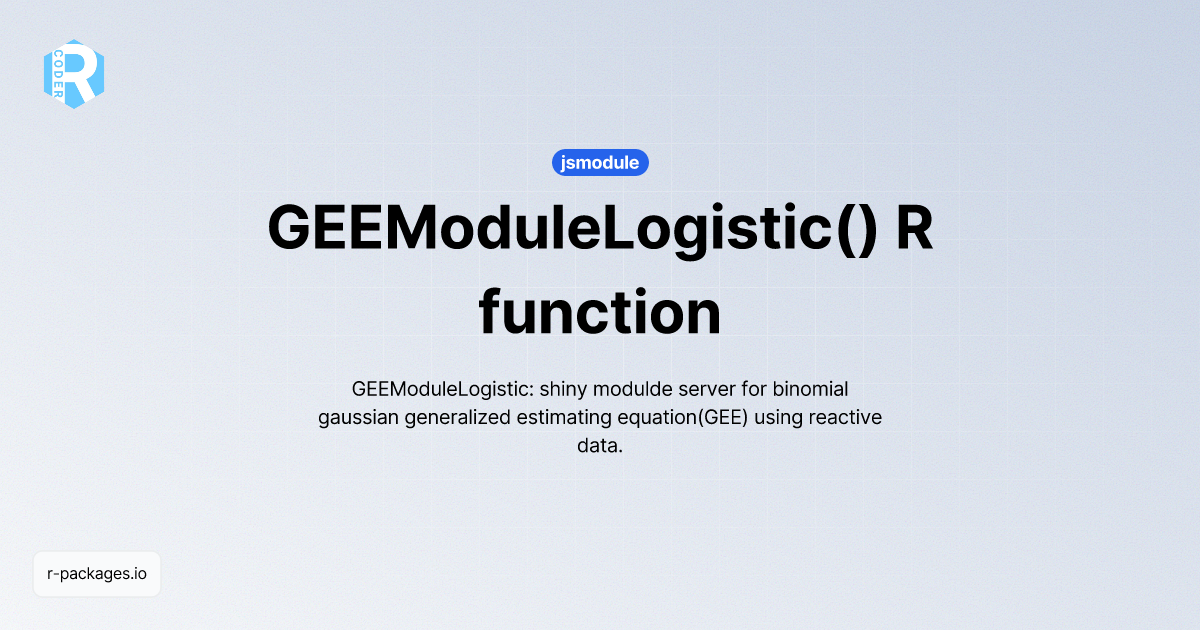 GEEModuleLogistic() R function from [jsmodule] | R PACKAGES