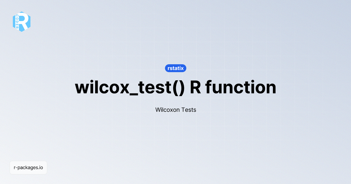 wilcox_test() R function from [rstatix] R PACKAGES — free download