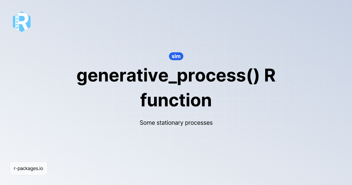 generative_process() R function from [slm] | R PACKAGES